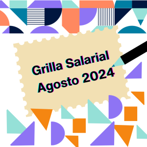 Lee más sobre el artículo Grilla Salarial Agosto 2024